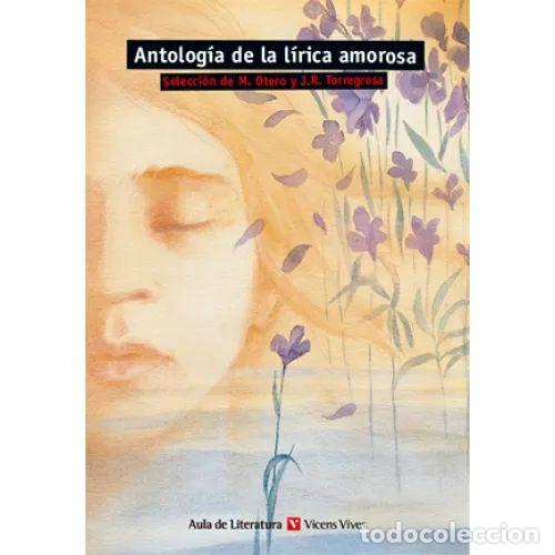 Livros em segunda m&atilde;o: ANTOLOGIA de la LIRICA AMOROSA - SELECCION de M. OTERO y J.R. TORREGROSA - Sin Especificar