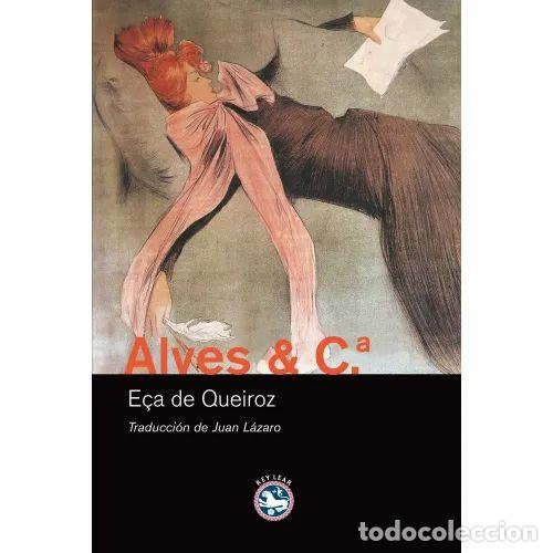 Libros: ALVES & C.&ordf; - E&Ccedil;A de QUEIROZ, JOS&Eacute; MARIA - Sin Especificar - Foto 1