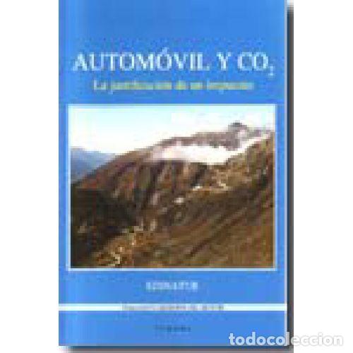 books: Autom&oacute;vil y CO2: La justificaci&oacute;n de un impuesto - De la Rica, J.A. - Edinatur - 2009, 1&ordf; ed. - Cuad