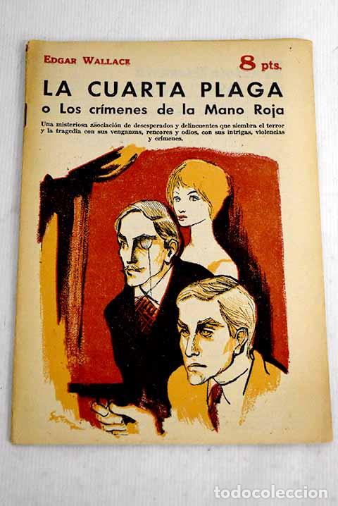 Libros: La cuarta plaga o Los cr&iacute;menes de la Mano Roja.- Wallace, Edgar
