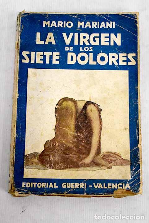 Libros: La virgen de los siete dolores.- Mariani, Mario