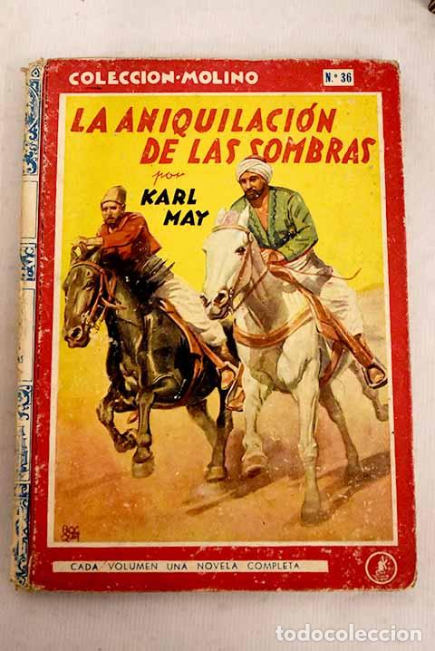 Libros: La aniquilaci&oacute;n de las sombras.- May, Karl