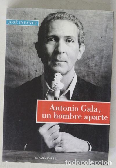 Libros: Antonio Gala, un hombre aparte