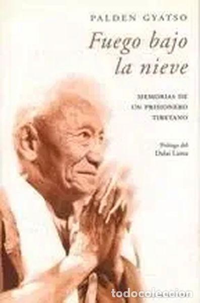 Libri di seconda mano: Fuego bajo la nieve: memorias de un prisionero tibetano- 9788422692430