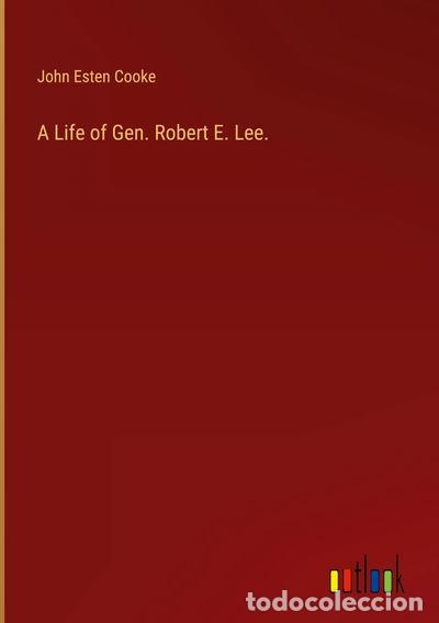Libros: A Life of Gen. Robert E. Lee.- 9783368954277 - Foto 1