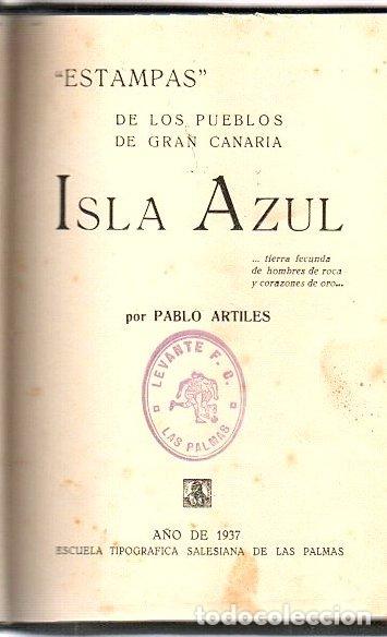 books: &rdquo;Estampas&rdquo; de los pueblos de Gran Canaria. Isla Azul - Artiles, Pablo