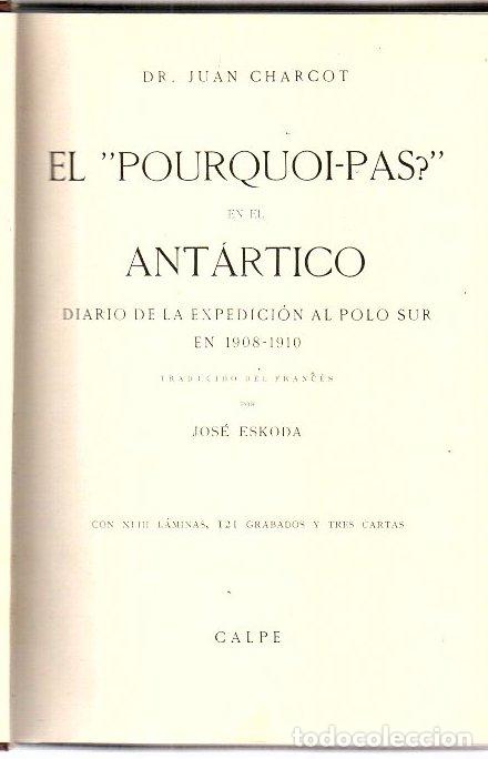 books: El &rdquo;pourquoi-pas?&rdquo; en el Ant&aacute;rtico. Diario de la expedici&oacute;n al polo sur en 1908-1910 - Charcot, Dr.
