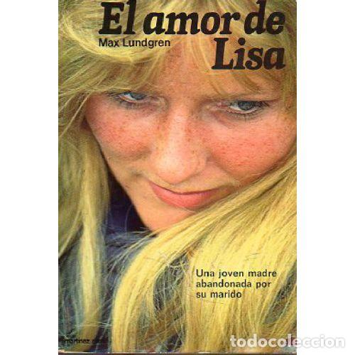 Libros: EL AMOR de LISA - MAX LUNDGREN - Sin Especificar - Foto 1