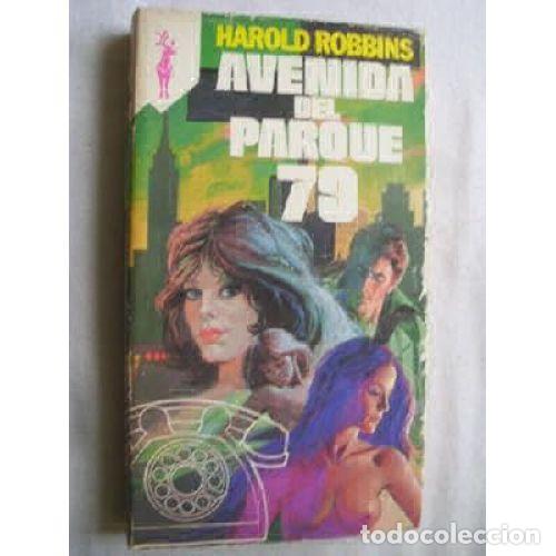 Libros: AVENIDA del PARQUE 79 - HAROLD ROBBINS - Sin Especificar - Foto 1
