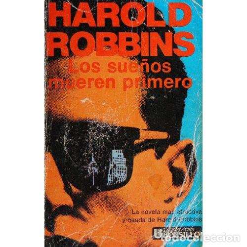 B&uuml;cher: LOS SUE&Ntilde;OS MUEREN PRIMERO - ROBBINS, HAROLD - Sin Especificar