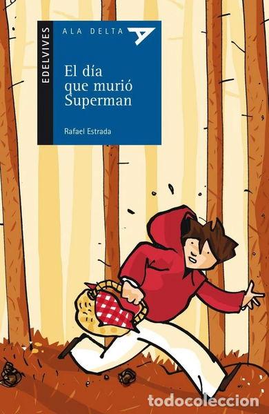 Libros: El d&iacute;a que muri&oacute; Superman- 9788426366924