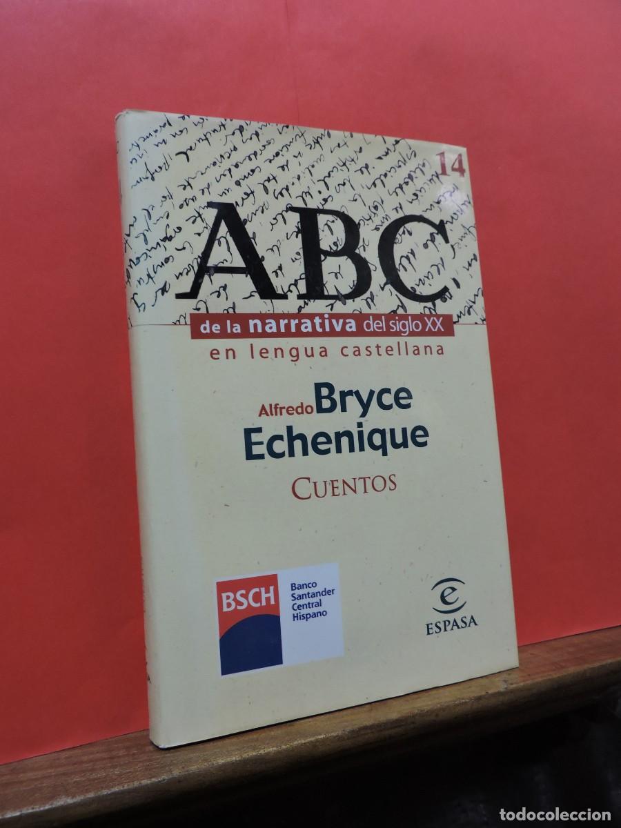 Libros: Cuentos. BRYCE ECHENIQUE, Alfredo. Ed. Espasa. Madrid, 1999 - Foto 1