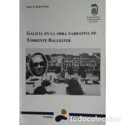 Libros: Galicia en la obra narrativa de Torrente Ballester- 9788488681201