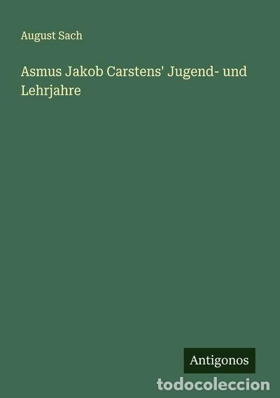 Libri di seconda mano: Asmus Jakob Carstens' Jugend- und Lehrjahre- 9783563181430