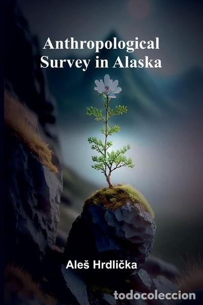 Libros: Anthropological Survey in Alaska- 9789367244517