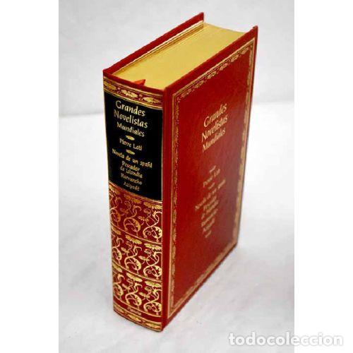 books: GRANDES NOVELISTAS MUNDIALES. NOVELA DE UN SPAHI / PESCADOR DE ISLANDIA / RAMUNCHO / AZIYAD&Eacute; - PIERR