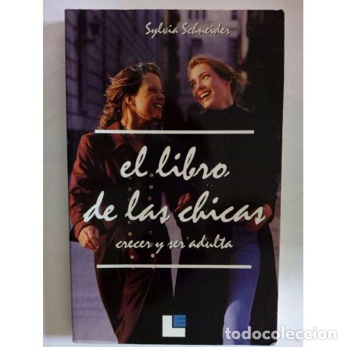 Libros: EL LIBRO de las CHICAS - SCHNEIDER, SYLVIA - Sin Especificar - Foto 1
