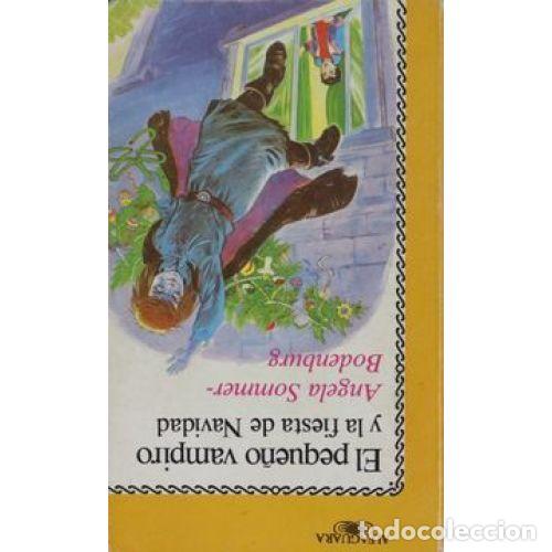 books: Peque&ntilde;o Vampiro y Fiesta Navidad - Sommer Bodenbur - Santillana - 1993, 2&ordf; ed. - Juvenil Alfaguara,