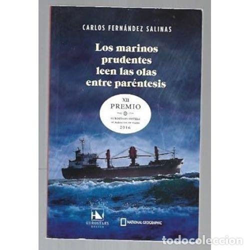 B&uuml;cher: Los Marinos Prudentes Leen las Olas Entre Parentesis - Fernandez Salinas - Rba Libros - 2017, 1&ordf; ed.