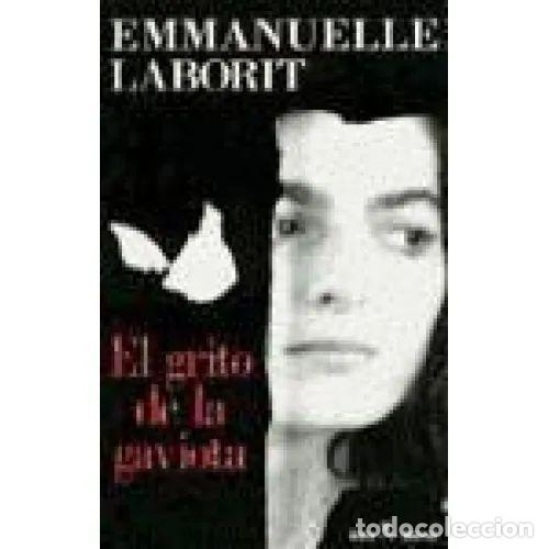 B&uuml;cher: El Grito de la Gaviota - Emmanuelle Laborit - Seix-barral - 1995 - Colecci&oacute;n: Biblioteca Breve