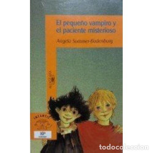 Libri di seconda mano: Peque&ntilde;o Vampiro y Paciente Misterioso - Sommer.angela - Santillana - 1992, 4&ordf; ed. - Juvenil Alfaguar