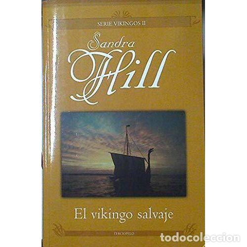 Libros: EL VIKINGO SALVAJE - SANDRA HILL - Sin Especificar - Foto 1