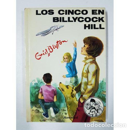 books: LOS CINCO:EN BILLYCOCK HILL.JUVE - BLYTON,e. - Sin Especificar