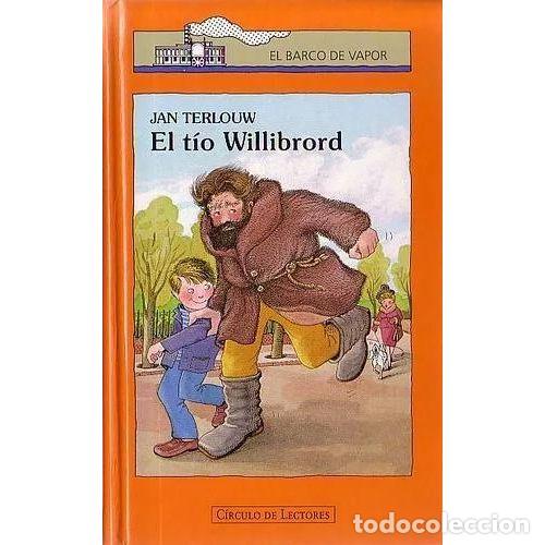 Libros: EL T&Iacute;O WILLIBRORD - TERLOUW, JAN - Sin Especificar - Foto 1