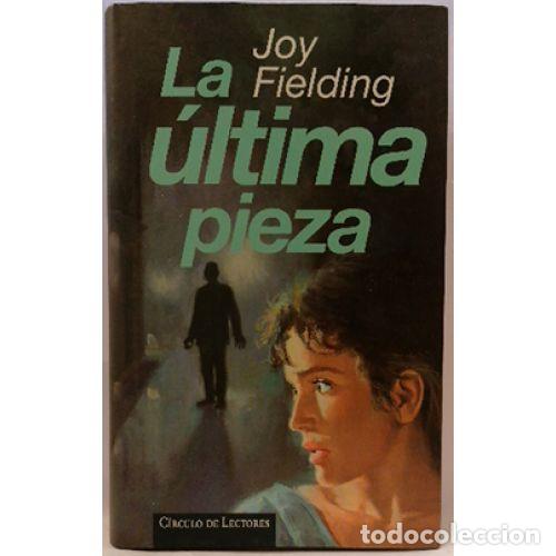 Libros: LA &Uacute;LTIMA PIEZA - JOY FIELDING - Sin Especificar - Foto 1
