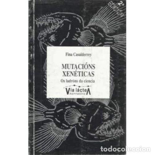 Libri di seconda mano: MUTACIONS XENETICAS - CASALDERREY. FINA - Sin Especificar