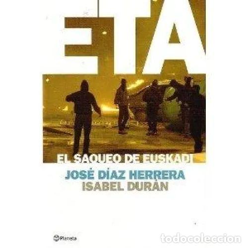 Libros: ETA,el SAQUEO de EUSKADI.PLANETA - HERRERA/DURAN - Sin Especificar - Foto 1