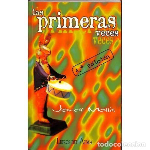 Libros: LAS PRIMERAS VECES - MOLLA, JORDI - Sin Especificar - Foto 1