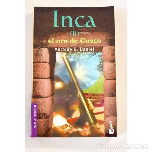 Libros: INCA II. EL ORO de CUZCO - ANTOINE B DANIEL - Sin Especificar - Foto 1