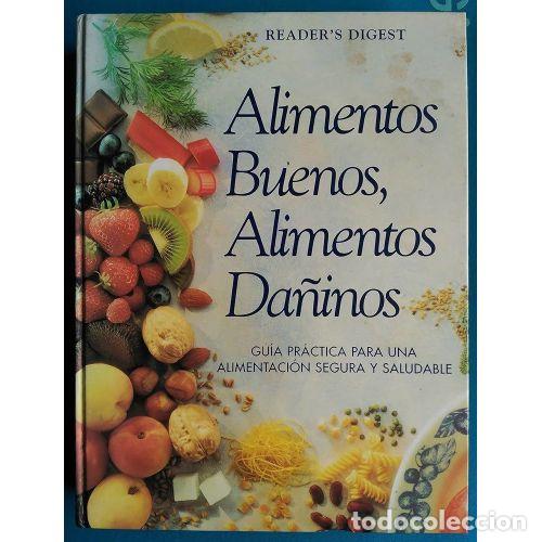 Libros: ALIMENTOS BUENOS ALIMENTOS DA&Ntilde;INOS - READERS DIGEST - Sin Especificar - Foto 1