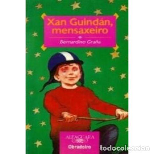 Libri di seconda mano: XAN GUIND&Aacute;N, MENSAXEIRO - GRA&Ntilde;A, BERNARDINO - Sin Especificar