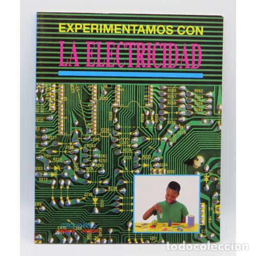 Livres: EXPERIMENTAMOS con ELECTRICIDAD - WHALLEY,MARGARET - Sin Especificar