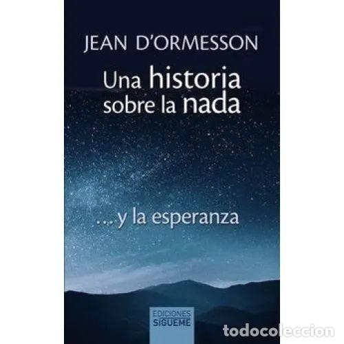 B&uuml;cher: UNA HISTORIA SOBRE la NADA - D'ORMESSON, JEAN - Sin Especificar