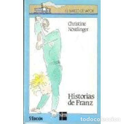 books: Historias de Franz - Christine N&ouml;stlinger - Cesma - Sm/ Xerme - 2003 - El Barco de Vapor Azul, N&ordm; 21