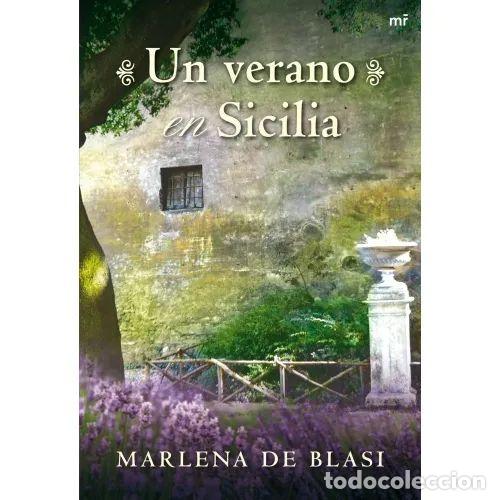 Libri di seconda mano: Un Verano en Sicilia - De Blasi, Marlena - Martinez Roca - 2009, 1&ordf; ed. - Mr Narrativa, N&ordm; 1
