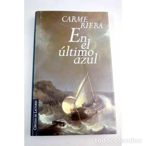 Libros: En el Ultimo Azul - Carme Riera - Editorial Planeta - Foto 1