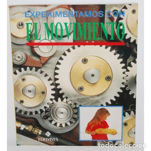 Libros: EXPERIMENTAMOS con MOVIMIENTO - MURPHY,B. - Sin Especificar - Foto 1