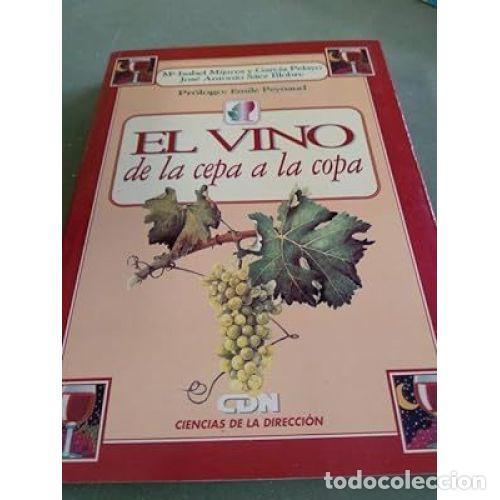 B&uuml;cher: VINO de la CEPA a la COPA.EL - MIJARES/GARCIA - Sin Especificar