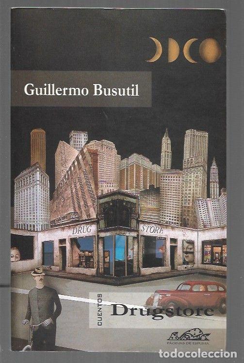 Libros: DRUGSTORE. CUENTOS - BUSUTIL, GUILLERMO - Foto 1