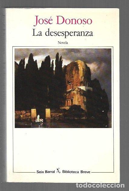 Libros: DESESPERANZA - LA - DONOSO, JOSE - Foto 1