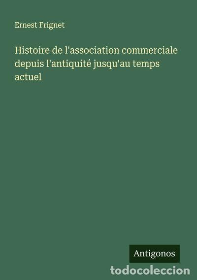 B&uuml;cher: Histoire de l'association commerciale depuis l'antiquit&eacute; jusqu'au temps actuel- 9783563131961