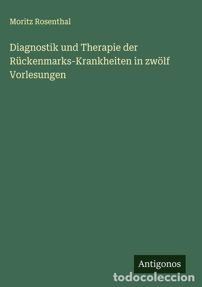B&uuml;cher: Diagnostik und Therapie der R&uuml;ckenmarks-Krankheiten in zw&ouml;lf Vorlesungen- 9783563101988