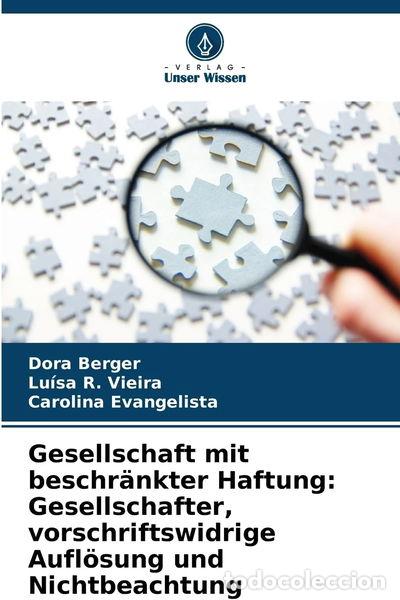 B&uuml;cher: Gesellschaft mit beschr&auml;nkter Haftung: Gesellschafter, vorschriftswidrige Auf...- 9786206828365