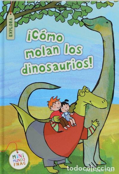 Libros: &iexcl;C&oacute;mo molan los dinosaurios!- 9788467553833