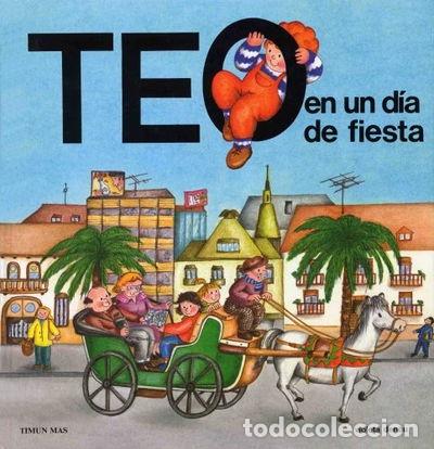 Libri di seconda mano: Teo en un d&iacute;a de fiesta- 9788477220206