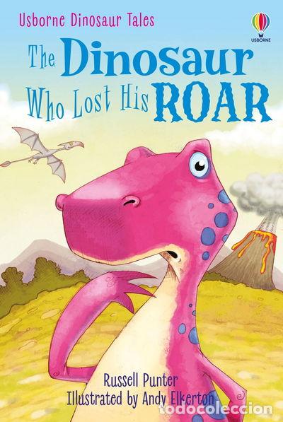 Libros: The Dinosaur Who Lost His Roar- 9780746077146